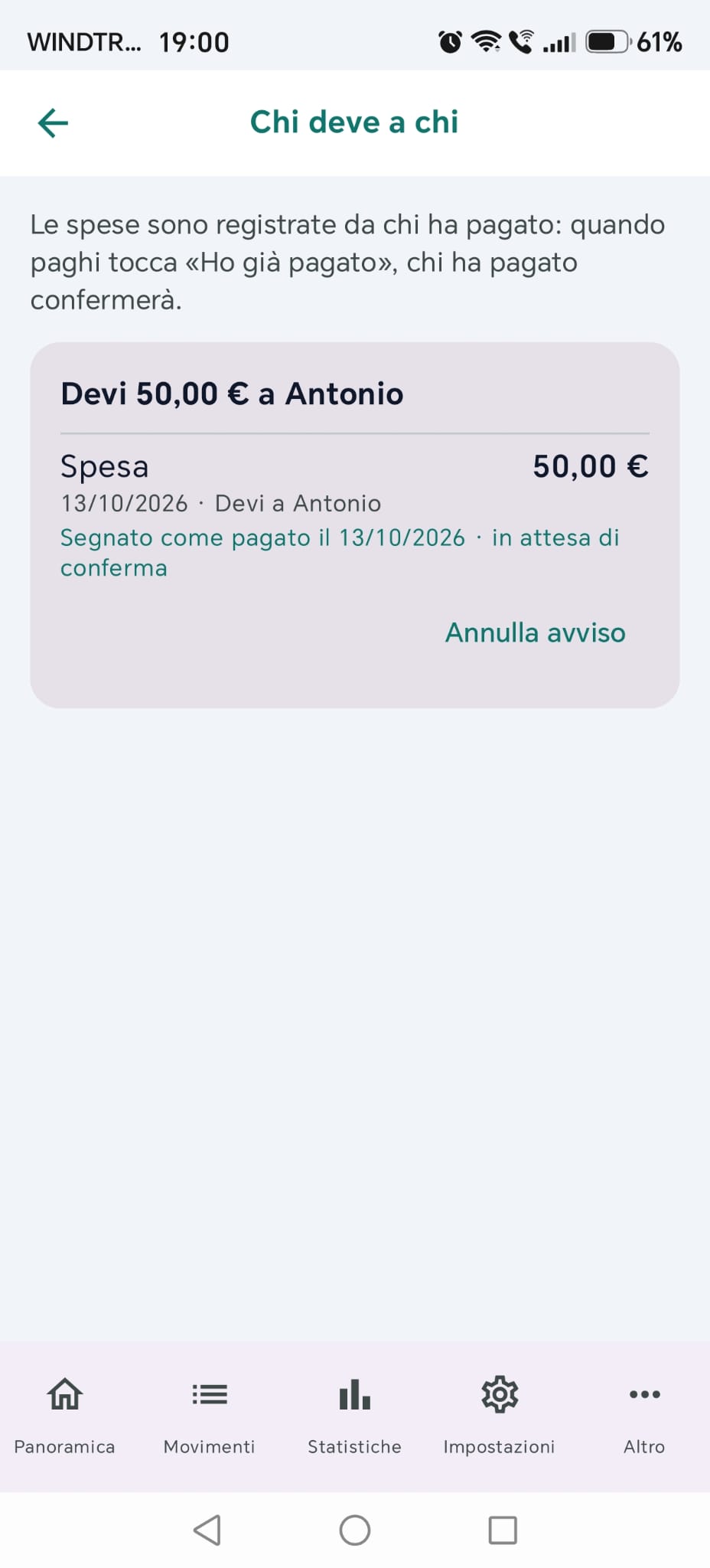 Dal lato di chi deve: dopo «Ho già pagato» la riga diventa «Segnato come pagato il … · in attesa di conferma»